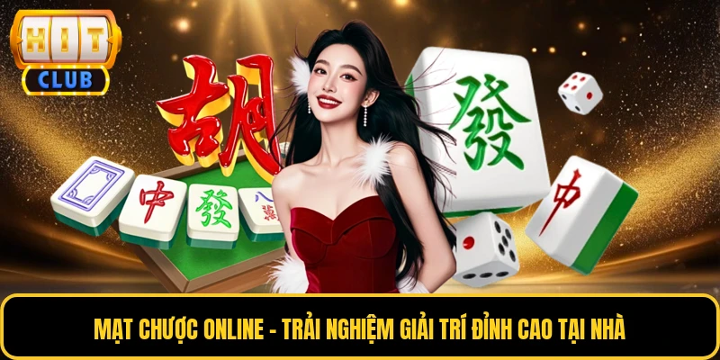 Mạt Chược Online - Trải Nghiệm Giải Trí Đỉnh Cao Tại Nhà 5 Mạt Chược Online