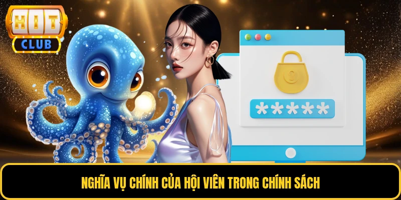 Nghĩa vụ chính của hội viên trong chính sách