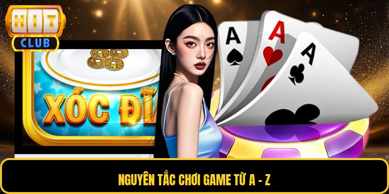 Nguyên tắc chơi game từ A - Z