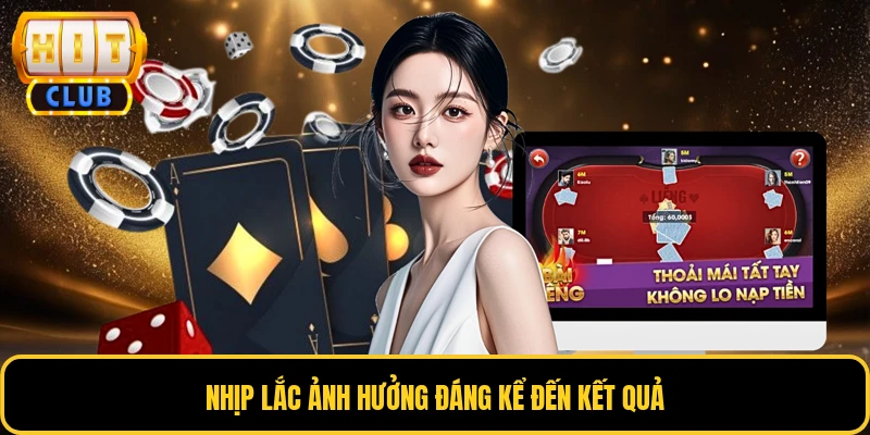 Nghe Vị Xóc Đĩa - Bí Quyết Nắm Bắt Nhịp Điệu Chuyên Nghiệp 3 Nhịp lắc ảnh hưởng đáng kể đến kết quả