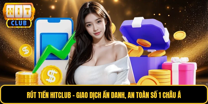 Rút Tiền HITCLUB